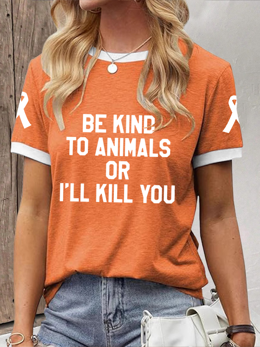 Mulheres's ser gentil com os animais ou eu vou te matar T-shirt