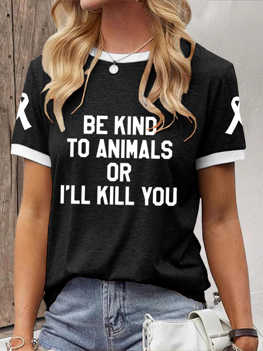 Mulheres's ser gentil com os animais ou eu vou te matar T-shirt