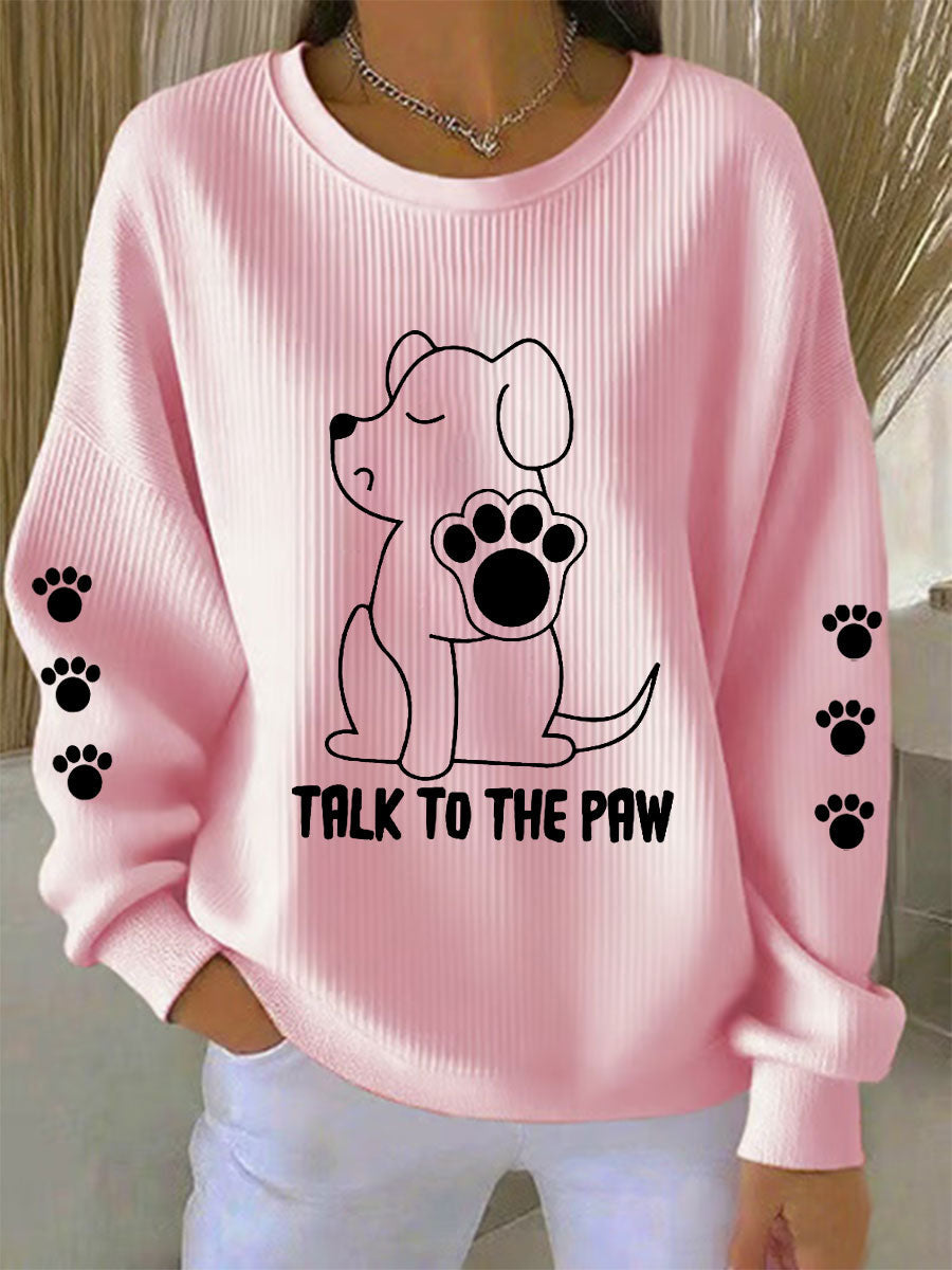 Falar das mulheres para o cão Paw Camisolas