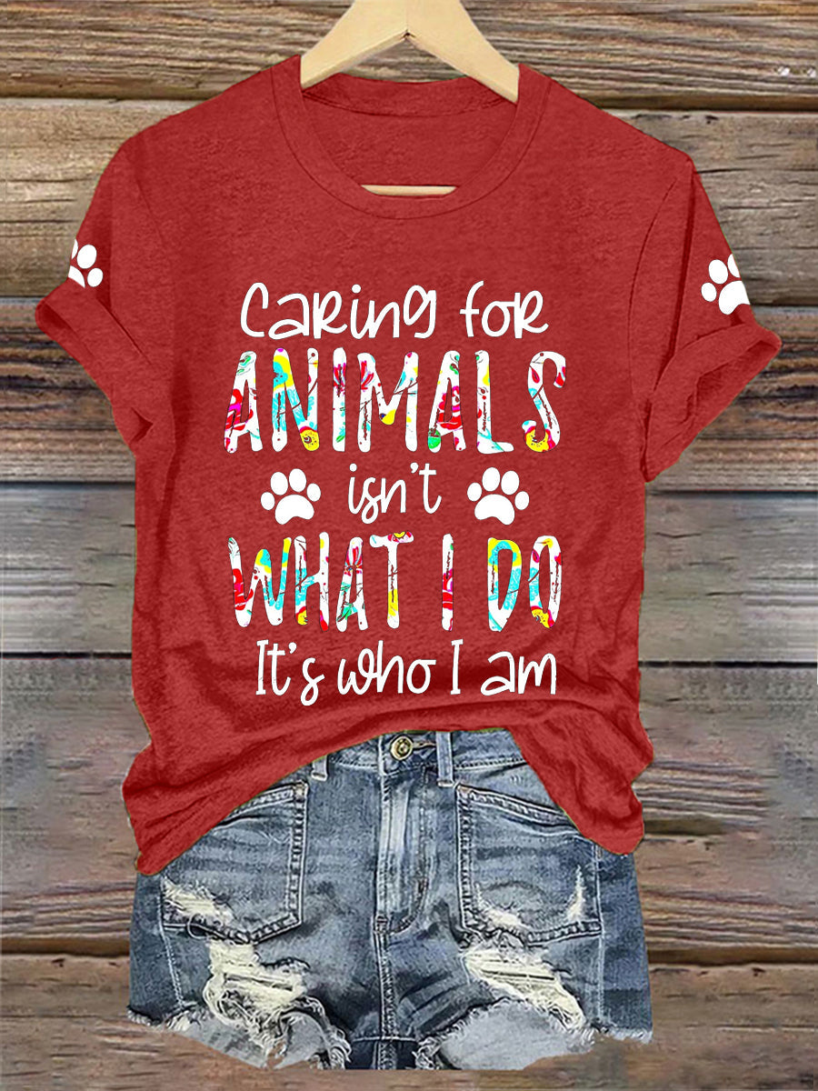 Cuidar das mulheres com os animais não é o que eu faço, é o que eu sou camiseta