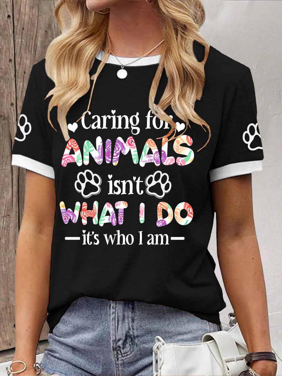 Cuidar das mulheres com os animais não é o que eu faço, é o que eu sou camiseta