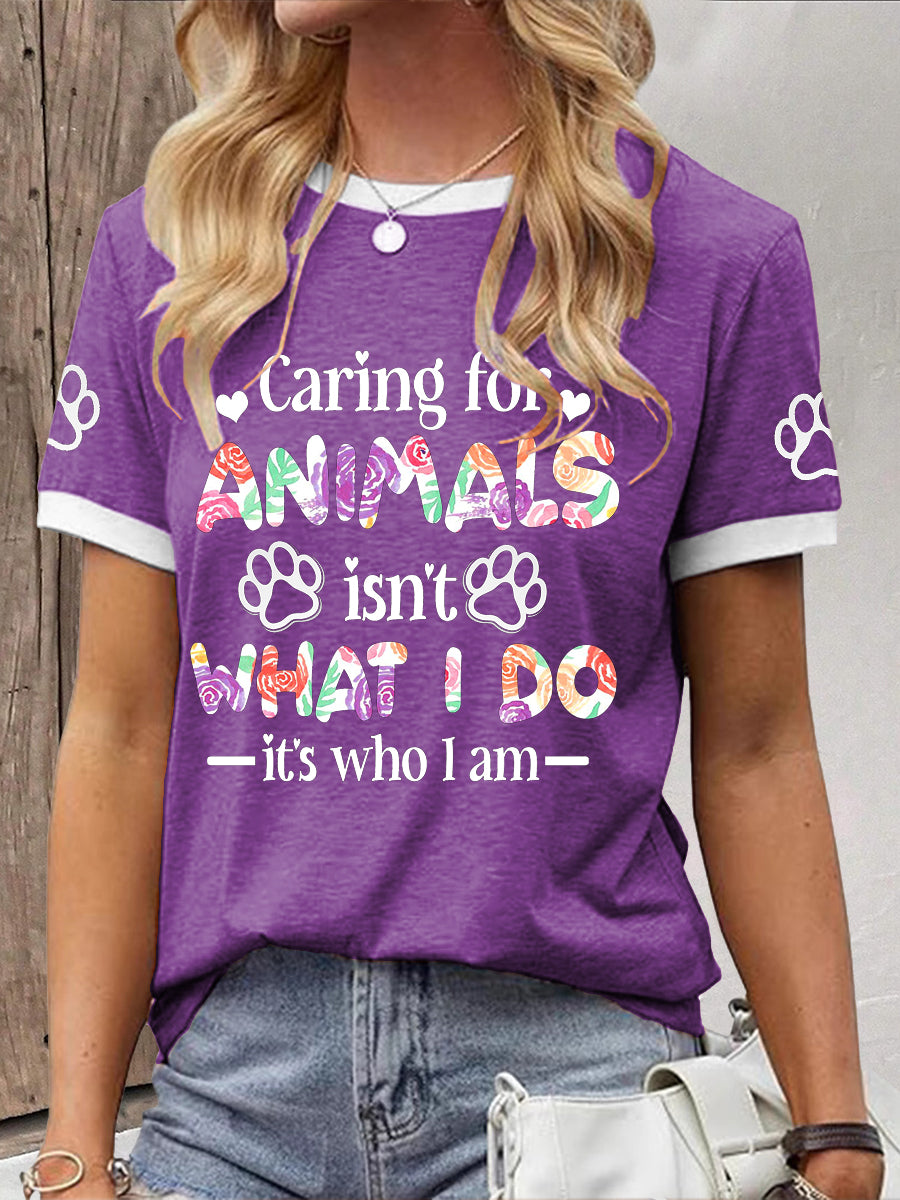 Cuidar das mulheres com os animais não é o que eu faço, é o que eu sou camiseta