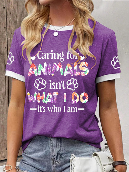 Cuidar das mulheres com os animais não é o que eu faço, é o que eu sou camiseta