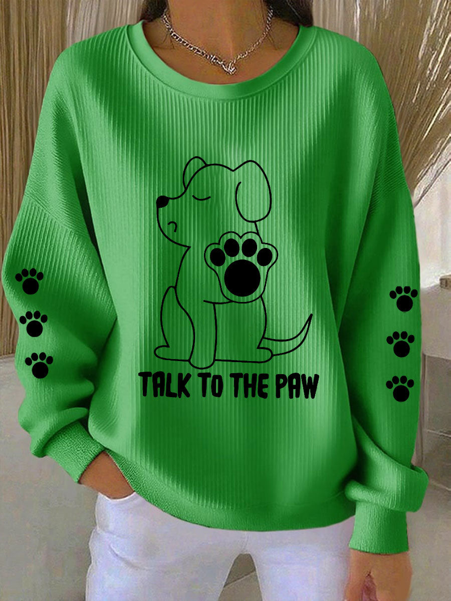 Falar das mulheres para o cão Paw Camisolas